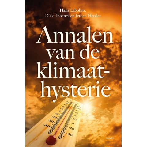Annalen van de Klimaathysterie (Paperback)