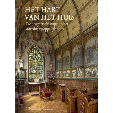 Het hart van het huis - De neogotische kapel (Hardback)
