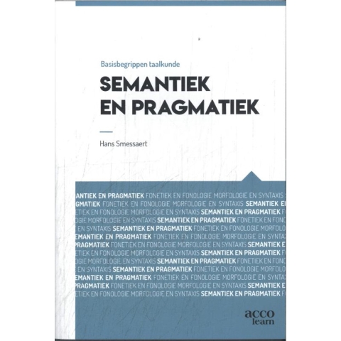 Basisbegrippen taalkuden: Semantiek en pragmatiek (Paperback)