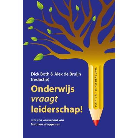 Onderwijs vraagt leiderschap! (Paperback)