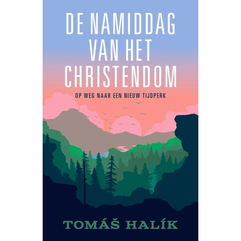 De namiddag van het christendom (Paperback)