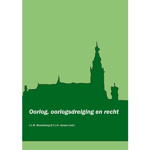 Oorlog, oorlogsdreiging en recht (Paperback)