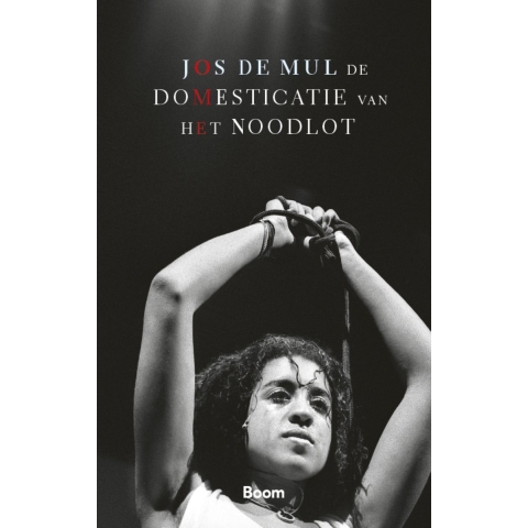 De domesticatie van het noodlot (Paperback)