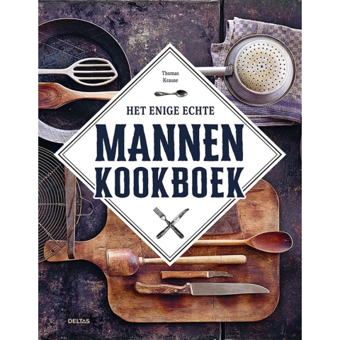 Het enige echte mannenkookboek (Hardback)