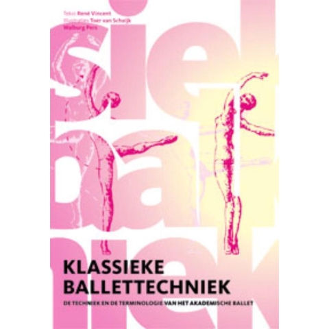 Klassieke ballettechniek (Paperback)