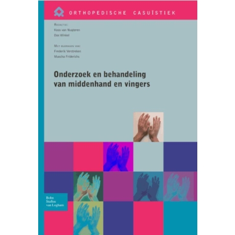 Onderzoek en behandeling van de middenhand en vingers (Paperback)