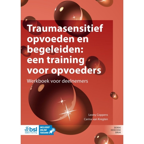 Traumasensitief opvoeden en begeleiden: een training voor opvoeders (Paperback)
