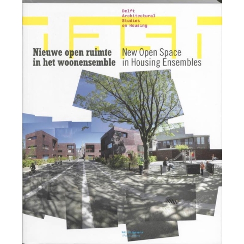 Nieuwe open ruimte in het woonensemble / New Open Space in Housing Ensembles (Paperback)