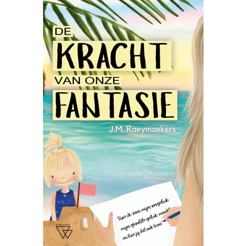 De kracht van onze fantasie (Paperback)
