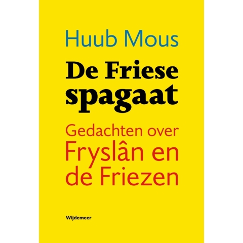 De Friese spagaat (Paperback)