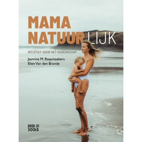 Mama natuurlijk (Hardback)