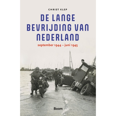 De lange bevrijding van Nederland (Paperback)