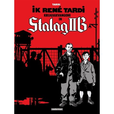 Ik, René Tardi, krijgsgevangene in Stalag IIB (Hardback)