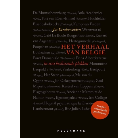 Het verhaal van België in 100 beslissende plekken (Hardback)