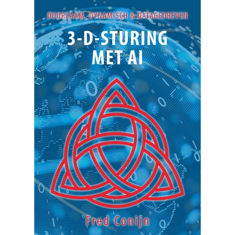 3-D-Sturing: Duurzaam, Dynamisch & Datagedreven (Paperback)