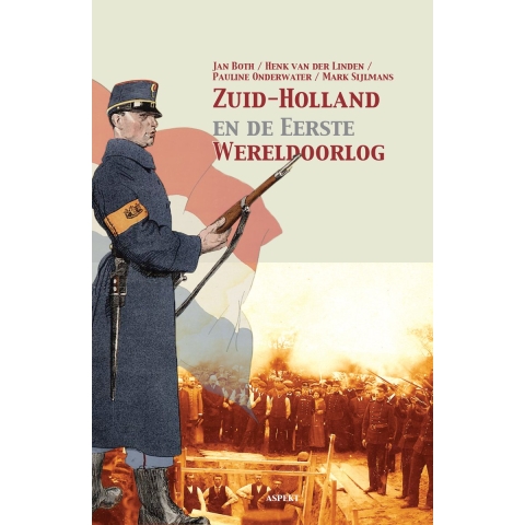 Zuid-Holland en de eerste Wereldoorlog (Paperback)