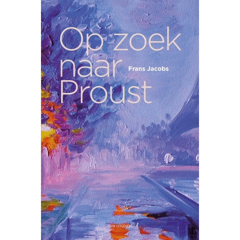 Op zoek naar Proust (Paperback)