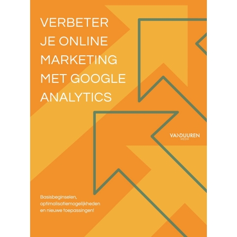 Verbeter je online marketing met Google Analytics (Paperback)