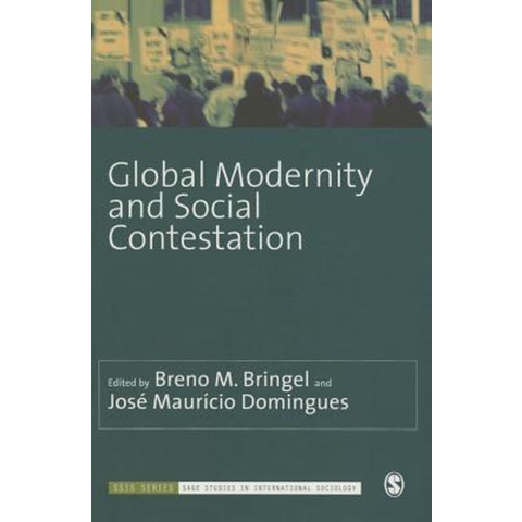 Global Modernity and Social Contestation (Paperback)