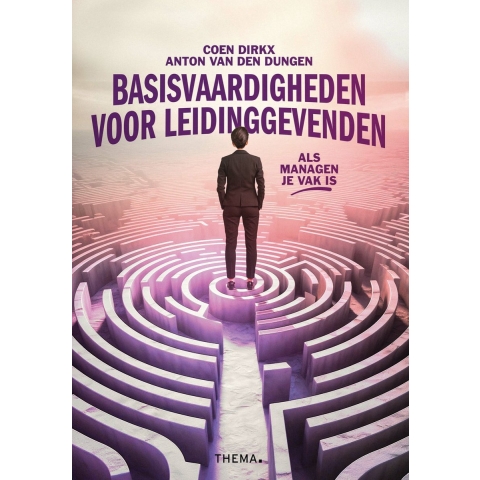 Basisvaardigheden voor leidinggevenden (Paperback)