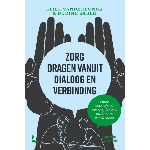 Zorg dragen vanuit dialoog en verbinding (Paperback)