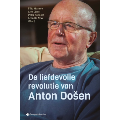 De liefdevolle revolutie van Anton Došen (Paperback)