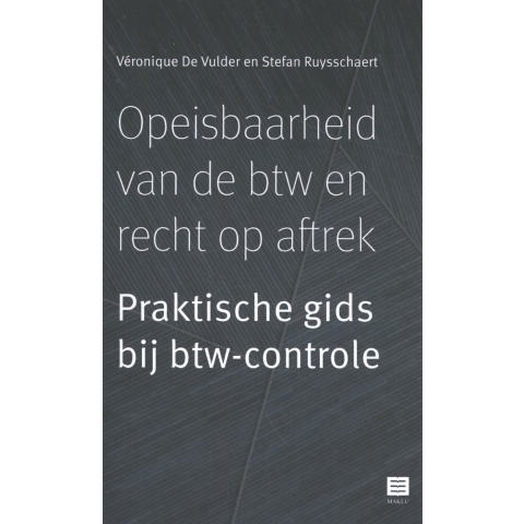Opeisbaarheid van de btw en recht op aftrek (Paperback)