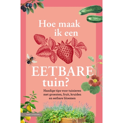 Hoe maak ik een eetbare tuin? (Hardback)