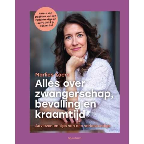 Alles over zwangerschap, bevalling en kraamtijd (Hardback)