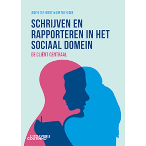 Schrijven en rapporteren in het sociaal domein (Paperback)