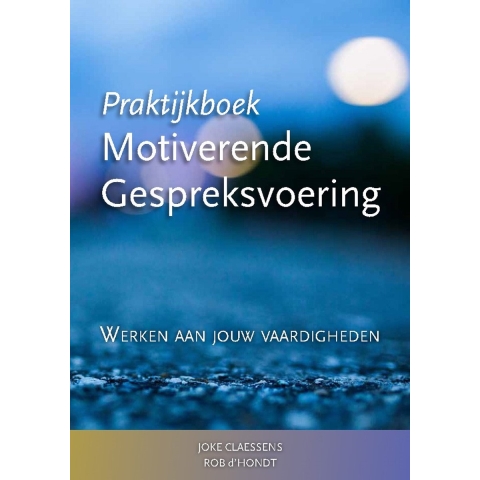 Praktijkboek Motiverende Gespreksvoering (Paperback)