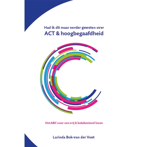 Had ik dit maar eerder geweten over ACT & hoogbegaafdheid (Paperback)