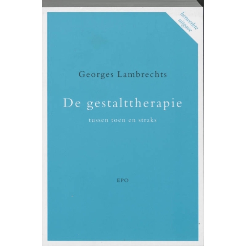 De gestalttherapie tussen toen en straks (Paperback)