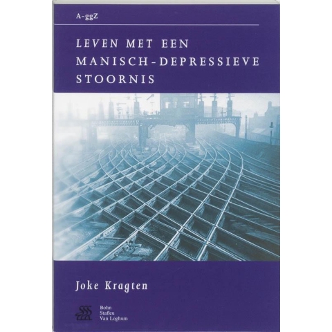 Leven met een manisch-depressieve stoornis (Paperback)
