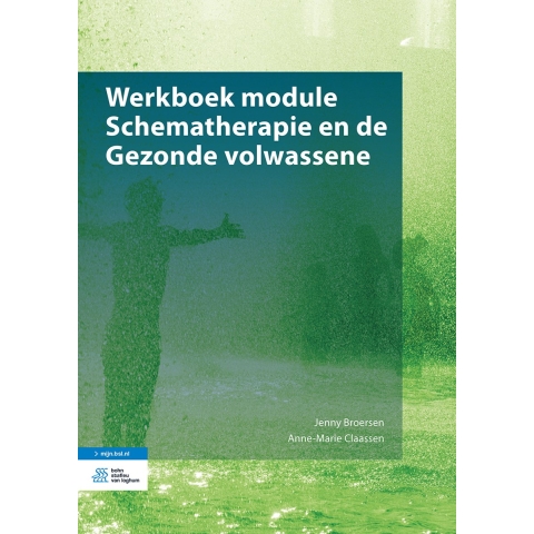 Werkboek module Schematherapie en de Gezonde volwassene (Paperback)