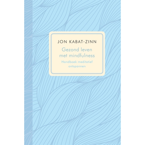 Gezond leven met mindfulness (Paperback)