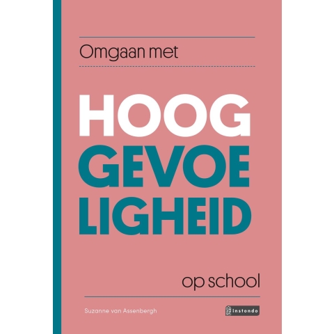 Omgaan met hooggevoeligheid op school (Paperback)