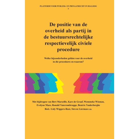 De positie van de overheid als partij in de bestuursrechtelijke respectievelijk civiele procedure. (