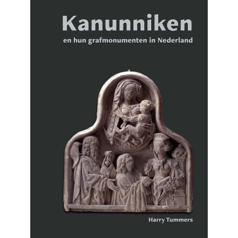 Kanunniken en hun grafmonumenten in Nederland (Hardback)