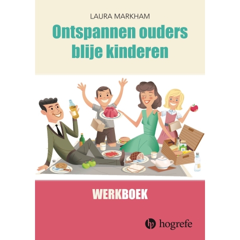 Ontspannen ouders, blije kinderen (Paperback)