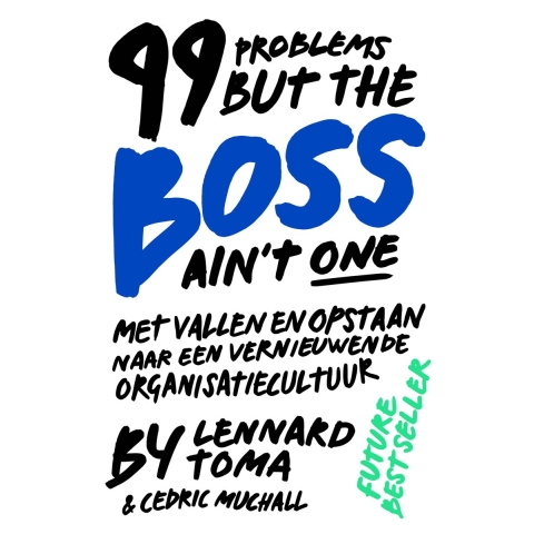 99 Problems But The Boss Ain&apos;t One (Paperback)