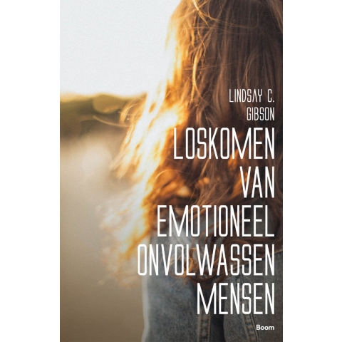 Loskomen van emotioneel onvolwassen mensen (Paperback)