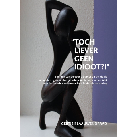 Toch liever geen idioot?! (Paperback)