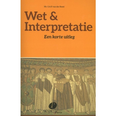 Wet & Interpretatie (Paperback)