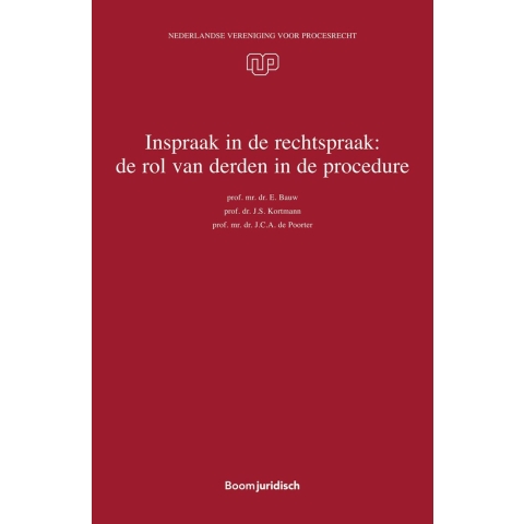 Inspraak in de rechtspraak: de rol van derden in de procedure (Paperback)