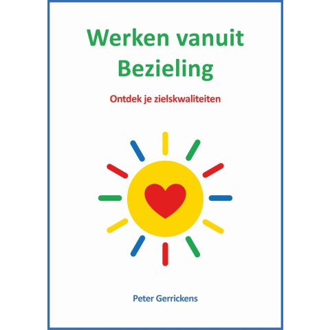 Werken vanuit Bezieling (Hardback)