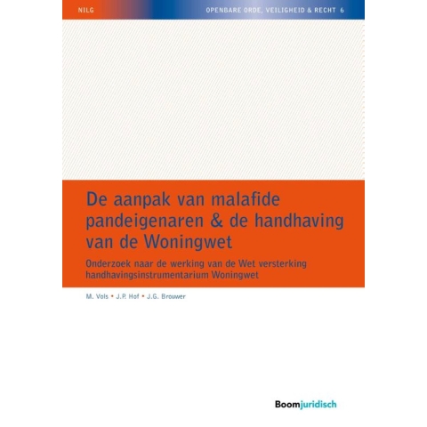 De aanpak van malafide pandeigenaren & de handhaving van de woningwet (Paperback)