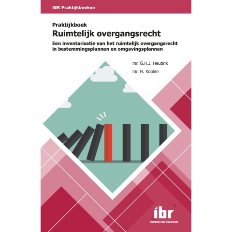 Praktijkboek ruimtelijk overgangsrecht (Paperback)