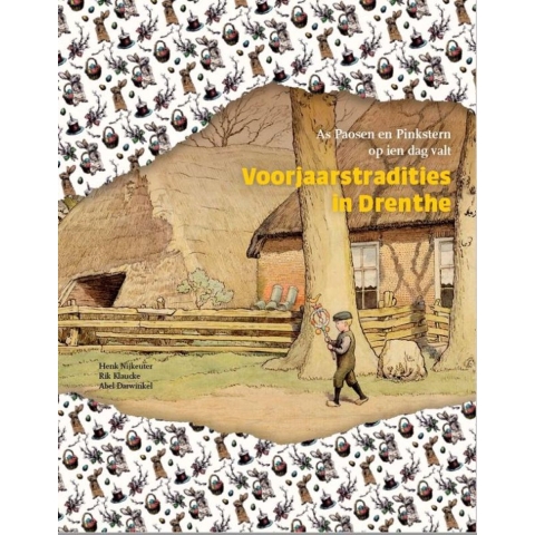 Voorjaarstradities in Drenthe (Hardback)