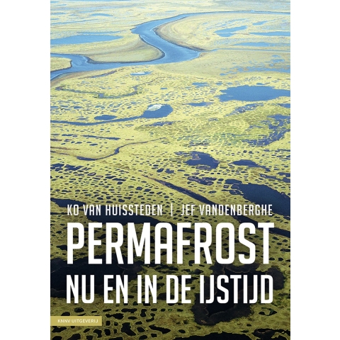 Permafrost nu en in de ijstijd (Paperback)